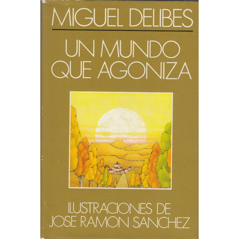 UN MUNDO QUE AGONIZA