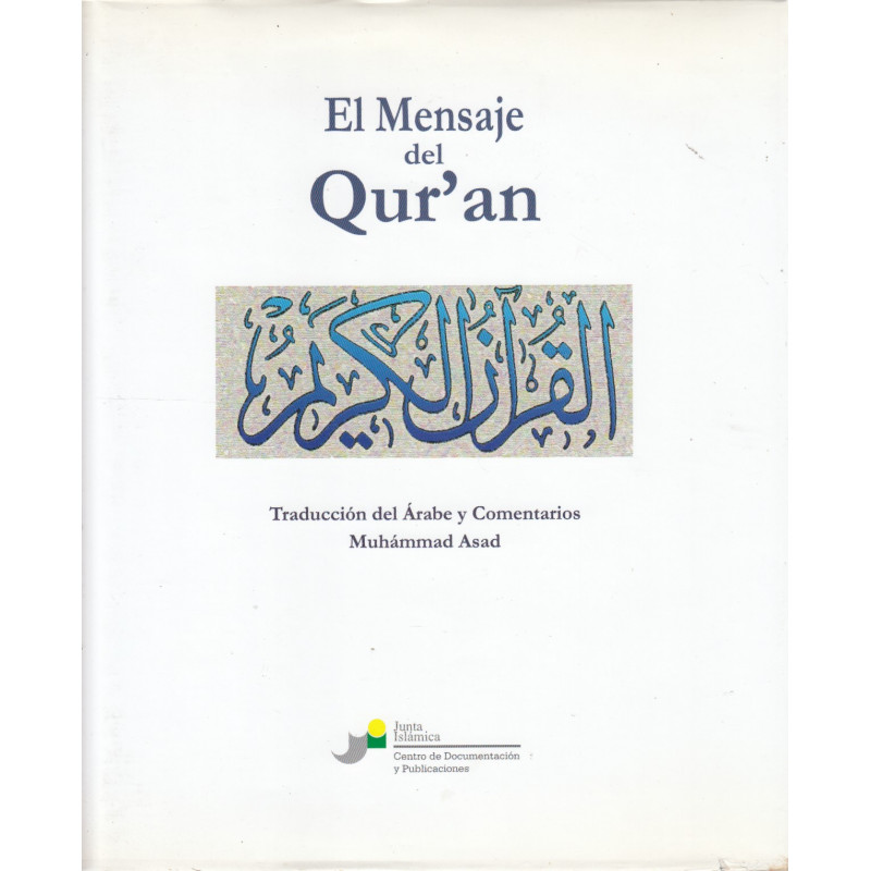 EL MENSAJE DEL QUR'AN. Traducción al Español Pérez, Abdurrasaq