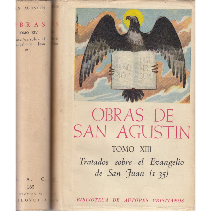 OBRAS DE SAN AGUSTIN.Tomos XIII y XIV TRATADOS SOBRE EL EVANGELIO DE SAN JUAN (1-35 y 36-124) Los dos Vols. forman OBRA COMPLETA