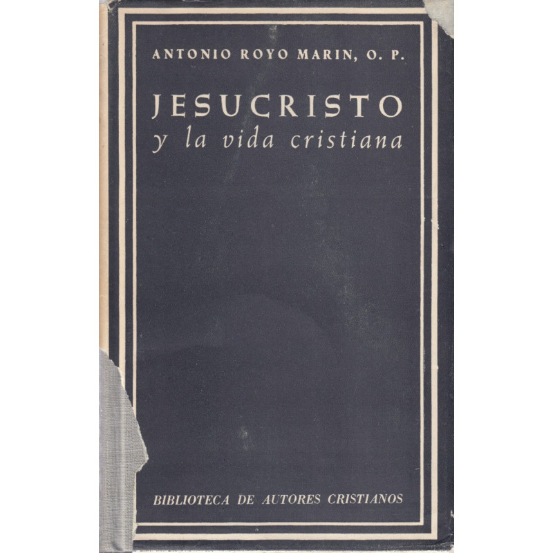 JESUCRISTO Y LA VIDA CRISTIANA