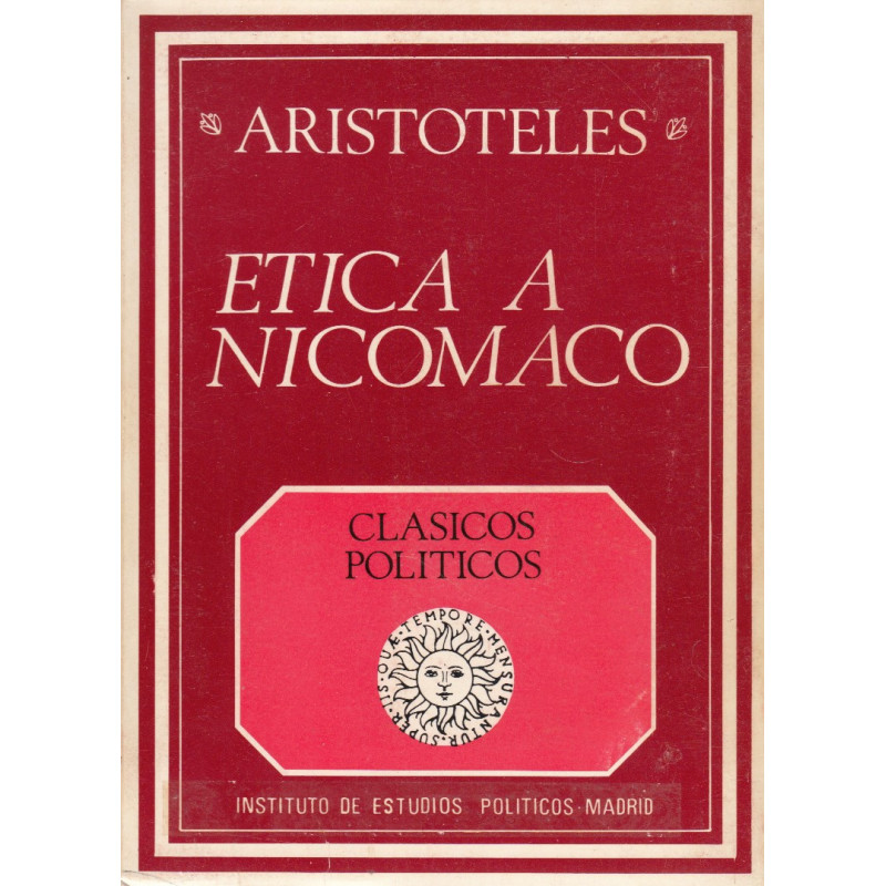 ETICA A NICOMACO. Edición bilingüe. Traducción Maria Araujo y Julián Marías