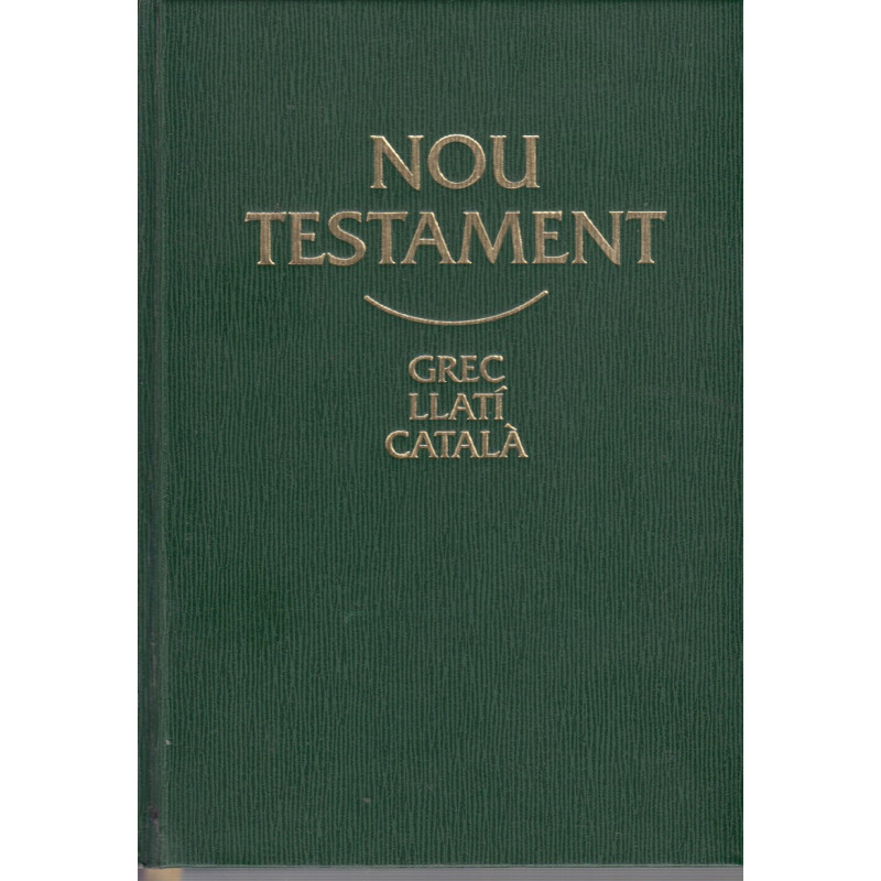 NOU TESTAMENT Trillingüe: GREC-LLATÍ-CATALÀ