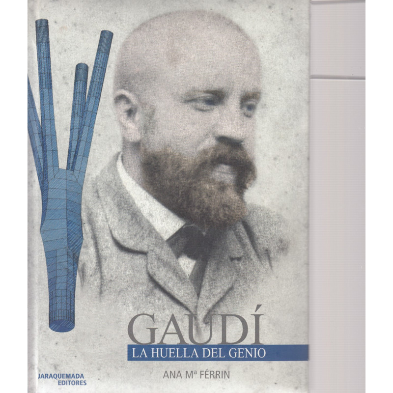 GAUDÍ. LA HUELLA DEL GENIO