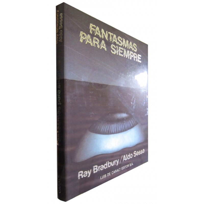 FANTASMAS PARA SIEMPRE. THE GOSTS OF FOREVER. Traducción de Patricio Canto