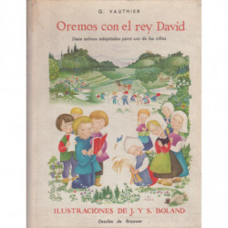 OREMOS CON EL REY DAVID. Doce Salmos Adaptados para uso de los Niños.