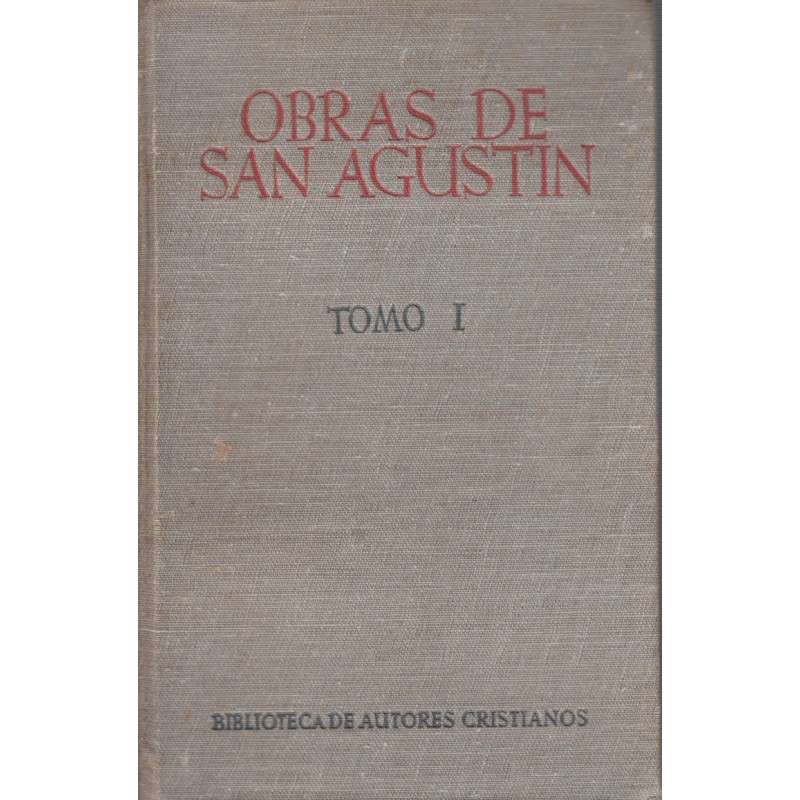 OBRAS DE SAN AGUSTIN. Tomo I. En Edición Bilingüe Castellano-Latín