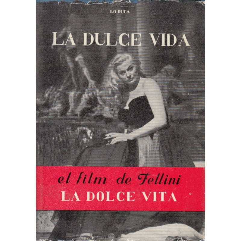 Un Film de Felini LA DULCE VIDA (LA DOLCE VITA)
