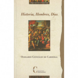 HISTORIA, HOMBRES, DIOS