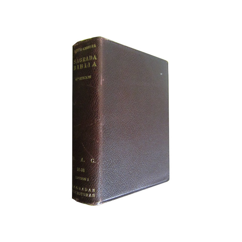 SAGRADA BIBLIA. Versión Crítica sobre los Textos hebreos y Griegos.