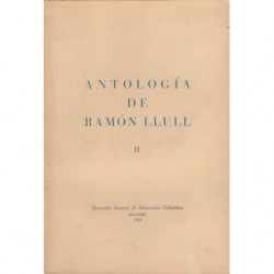 ANTOLOGIA DE RAMÓN LLULL Tomo II. OBRAS MISTICAS