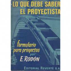 LO QUE DEBE SABER EL PROYECTISTA Formulario para Proyectos