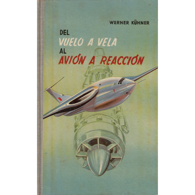 DEL VUELO A VELA AL AVIÓN A REACCIÓN