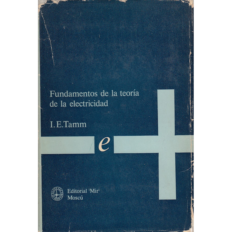 FUNDAMENTOS DE LA TEORÍA DE LA ELECTRICIDAD
