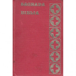 SAGRADA BIBLIA. Traducida de la Vulgata Latina Teniendo  a la Vista los Textos Originales