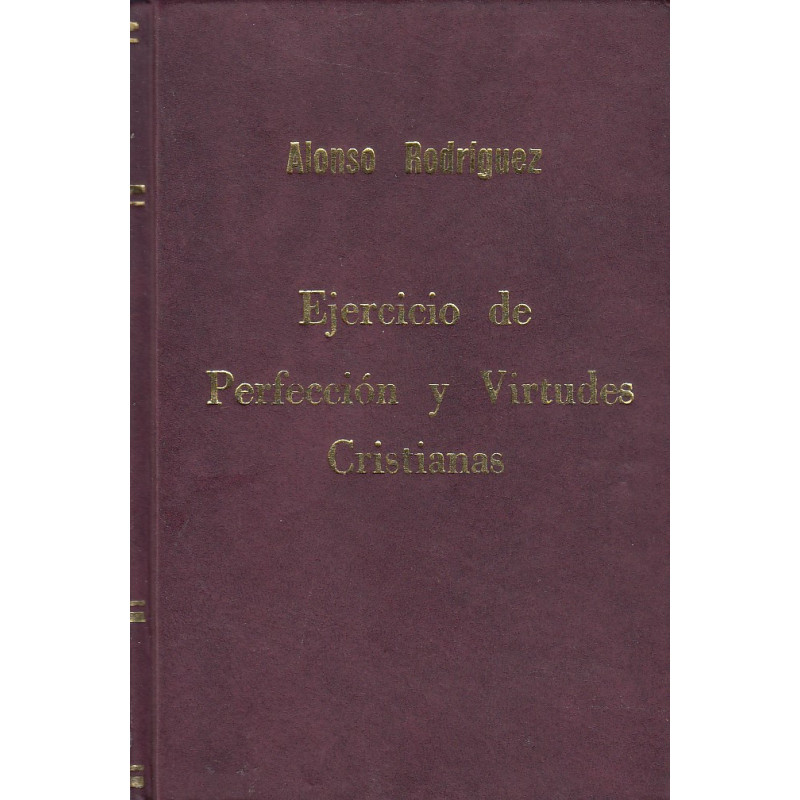 COMPENDIO DEL EJERCICIO DE PERFECCION Y VIRTUDES CRISTIANAS
