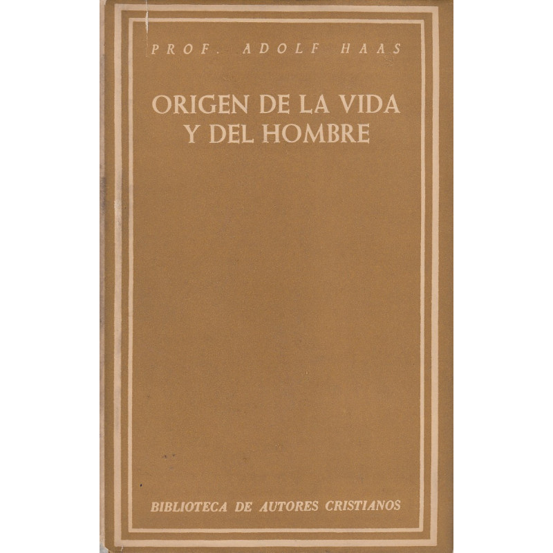ORIGEN DE LA VIDA Y DEL HOMBRE