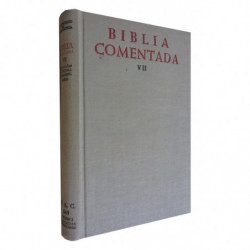 LA SAGRADA ESCRITURA. NUEVO TESTAMENTO Vol. VII (y Último).- Epistolas Católicas. Apocalipsis