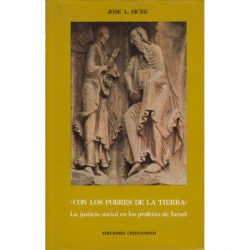 CON LOS POBRES DE LA TIERRA. La Justicia Social en los Profetas de Israel