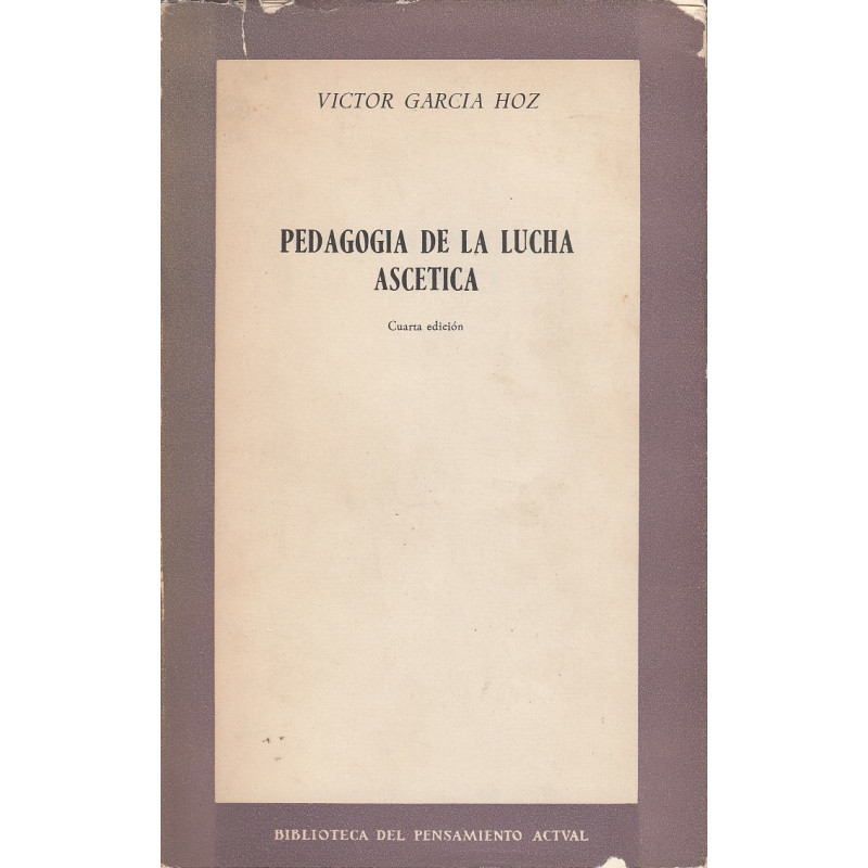 PEDAGOGIA DE LA LUCHA ASCETICA