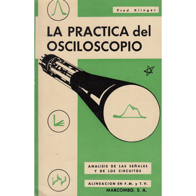 LA PRÁCTICA DEL OSCILOSCOPIO