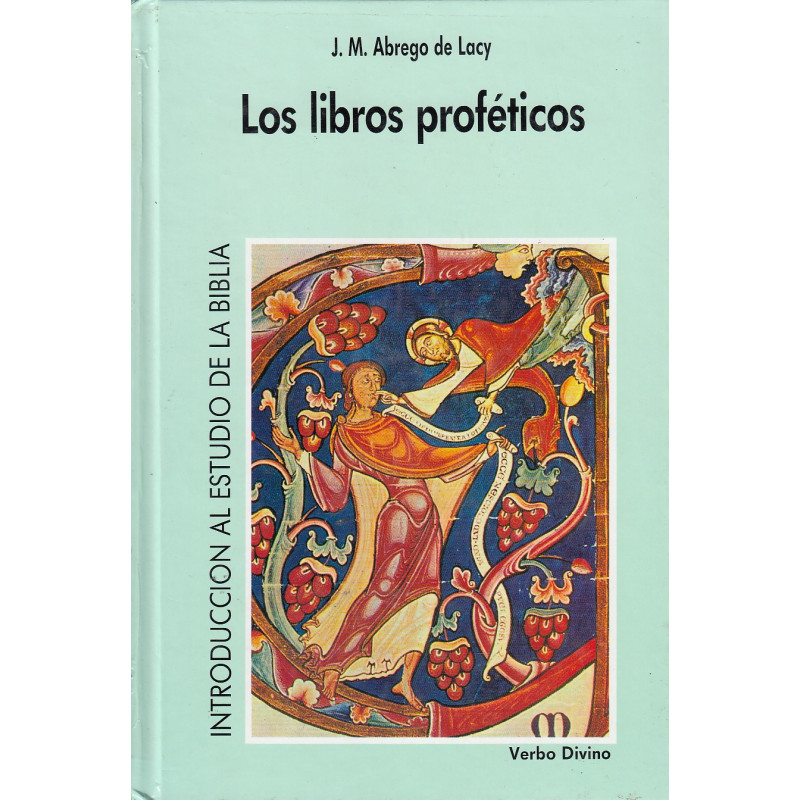 LOS LIBROS PROFÉTICOS. INTRODUCCIÓN AL ESTUDIO DE LA BIBLIA.