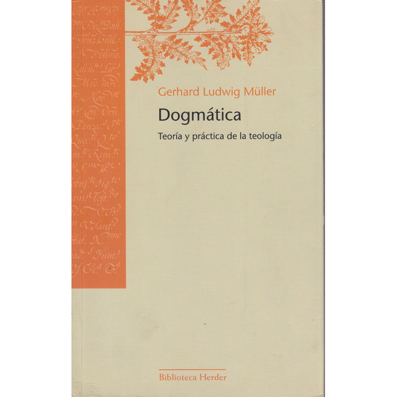 DOGMÁTICA. TEORÍA Y PRÁCTICA DE LA TEOLOGÍA