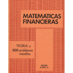 MATEMATICAS FINANCIERAS Serie de Compendios Schaum TEORÍA Y 500 PROBLEMAS RESUELTOS