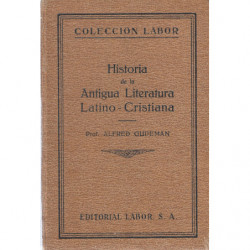 HISTORIA DE LA ANTIGUA LITERATURA LATINO-CRISTIANA