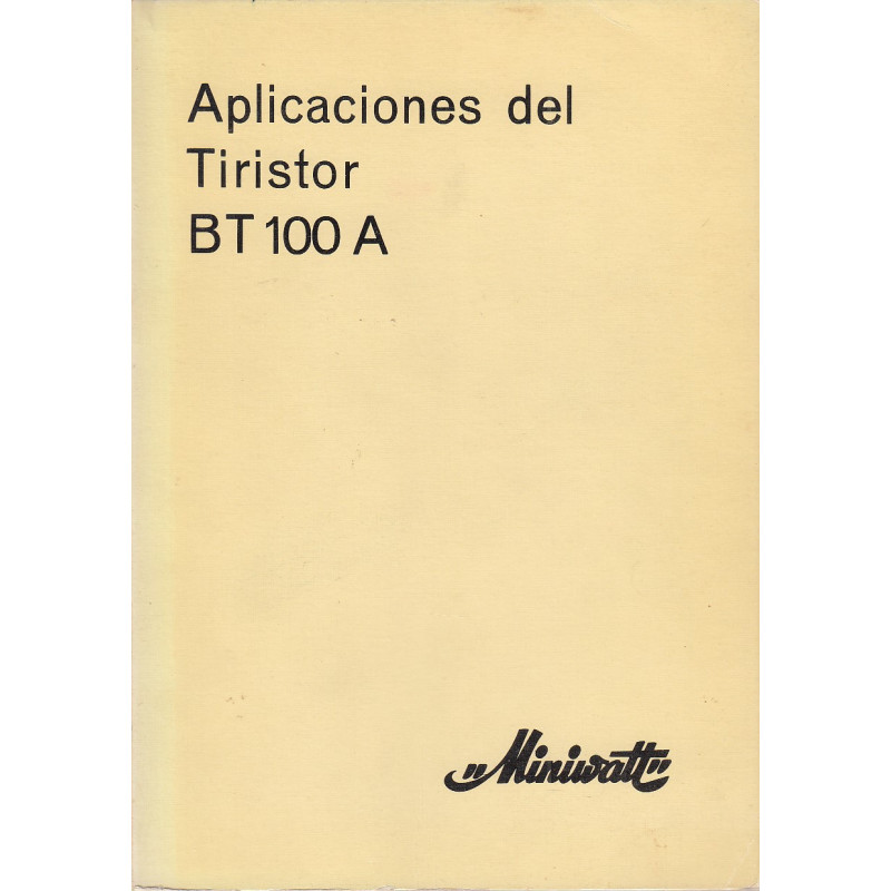 APLICACIONES DEL TIRISTOR BT100A