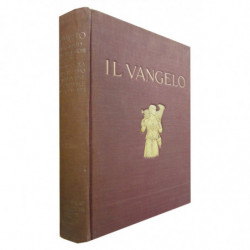 IL VANGELO. Illustrato Dai Capolavori d'Arte D'Ogni Scuola e D'Ogni Tempo