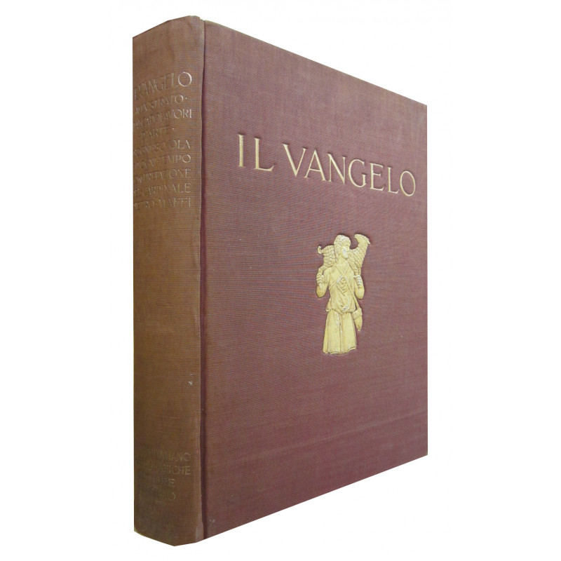 IL VANGELO. Illustrato Dai Capolavori d'Arte D'Ogni Scuola e D'Ogni Tempo