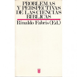 PROBLEMAS Y PERSPECTIVAS DE LAS CIENCIAS BÍBLICAS