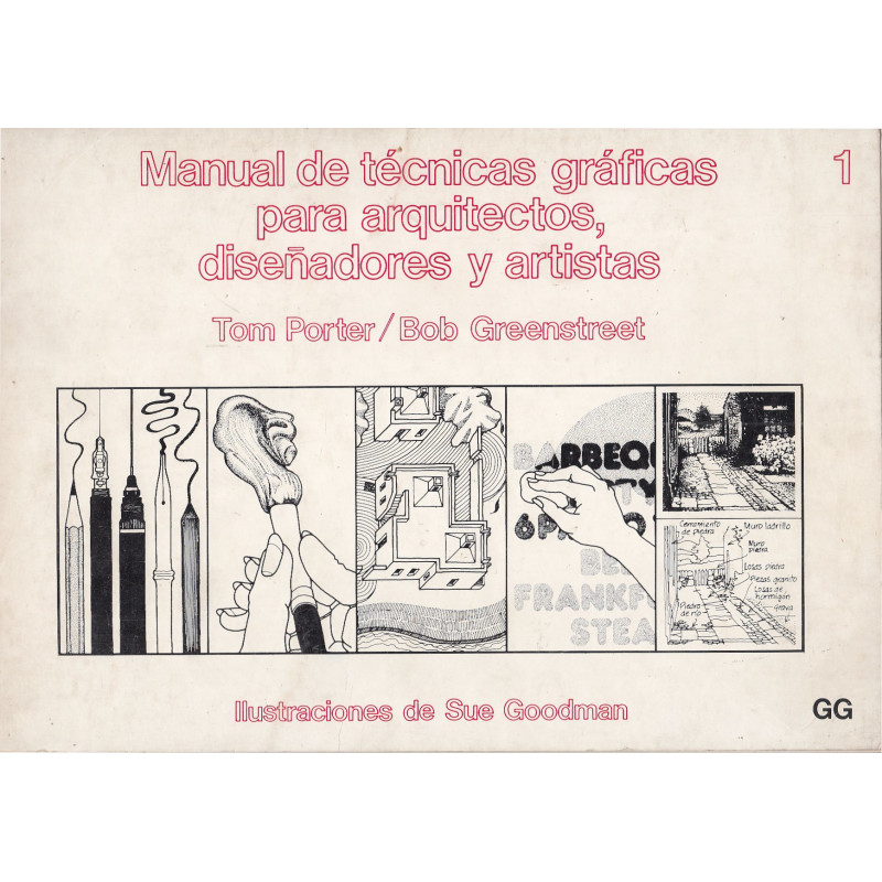 MANUAL DE TÉCNICAS GRÁFICAS PARA ARQUITECTOS, DISEÑADORES Y ARTISTAS 1