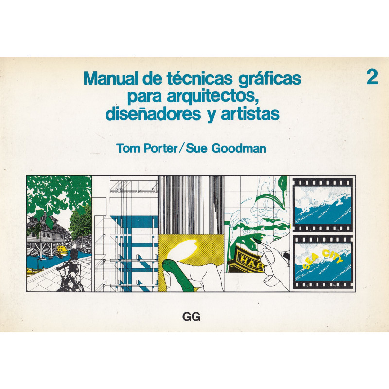 MANUAL DE TÉCNICAS GRÁFICAS PARA ARQUITECTOS, DISEÑADORES Y ARTISTAS 2