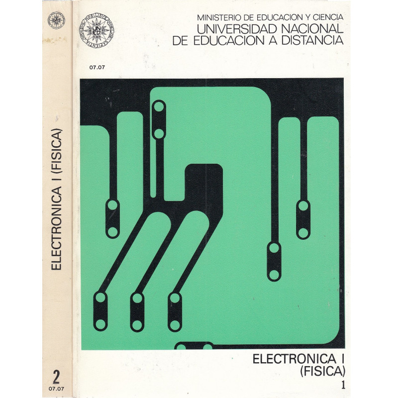ELECTRÓNICA I. 2 Tomos COMPLETA LA PARTE I: Electronica Fisica I y II