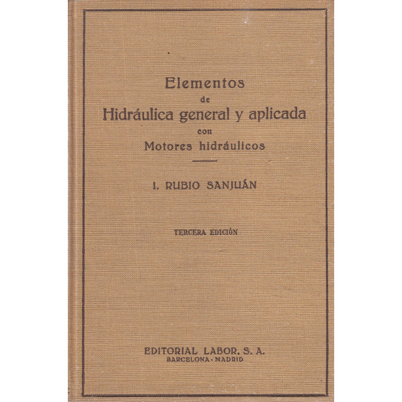 ELEMENTOS DE HIDRÁULICA GENERAL APLICADA CON MOTORES HIDRÁULICOS