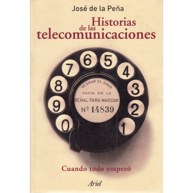 HISTORIAS DE LAS TELECOMUNICACIONES Cuando Todo Empezo