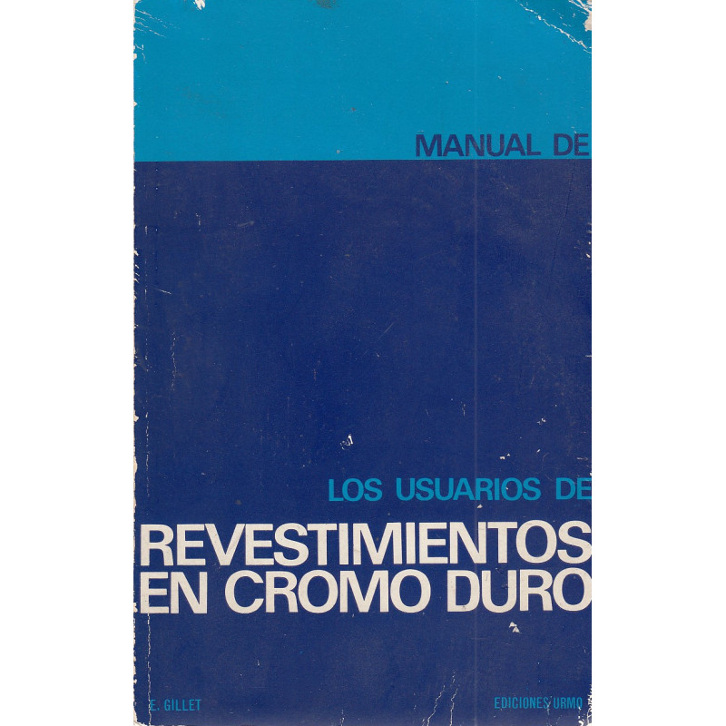 MANUAL DE LOS USUARIOS DE REVESTIMIENTOS EN CROMO DURO
