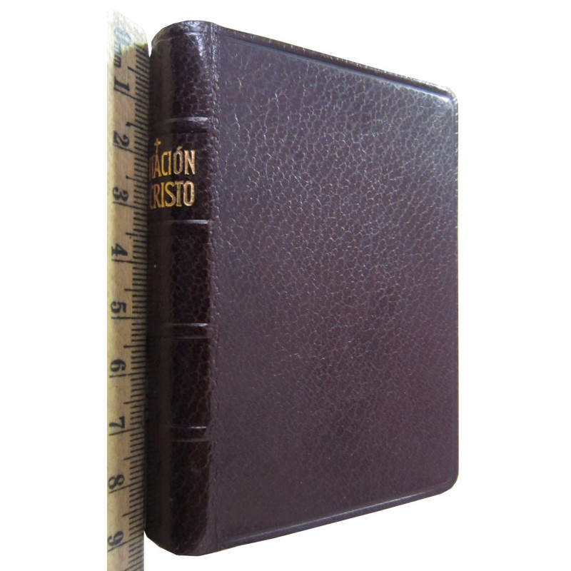 LA IMITACIÓN DE CRISTO. Traducida por Nieremberg Sj. Contiene además la Santa Misa y Otras Devociones (Tipo Miniatura de Bolsill