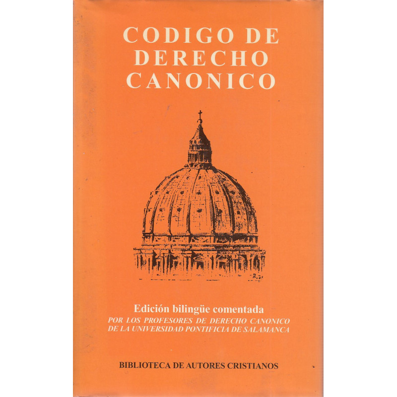 CÓDIGO DE DERECHO CANÓNICO. Edición Bilingüe Comentada