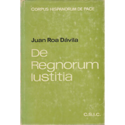 DE REGNORUM IUSTITIA o El Control Democratico (Edición Crítica Bilingüe Latín-Castellano)
