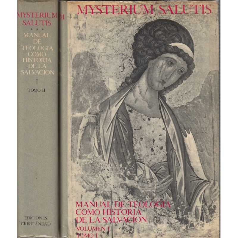 MYSTERIUM SALUTIS (Manual de Teología como Historia de la Salvación) Vol.I / Tomos I y II VOLUMEN COMPLETO