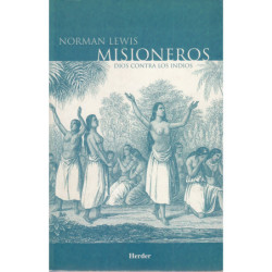 MISIONEROS Dios Contra los Indios