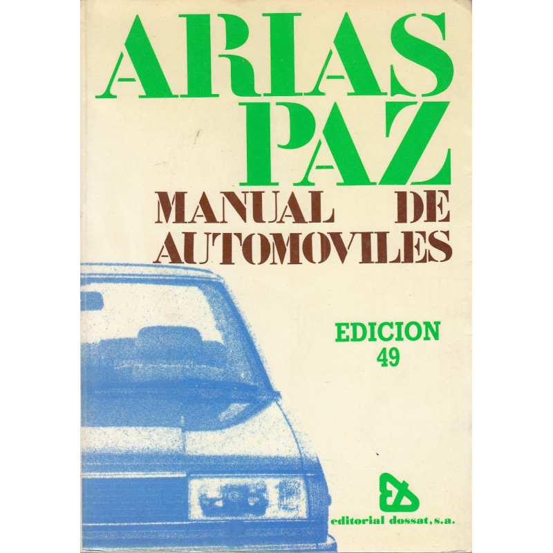 MANUAL DE AUTOMOVILES ARIAS PAZ 49º EDICIÓN