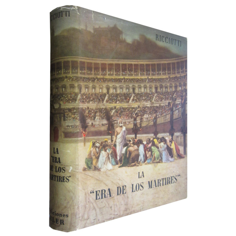 LA -ERA DE LOS MÁRTIRES- El Cristianismo desde Diocleciano a Constantino