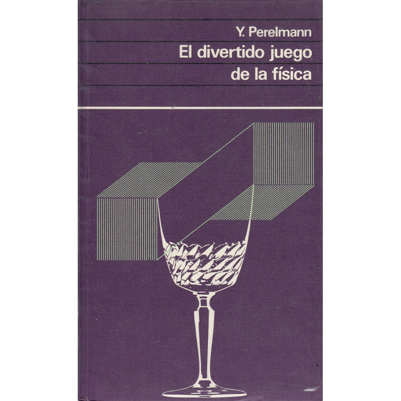 EL DIVERTIDO JUEGO DE LA FÍSICA