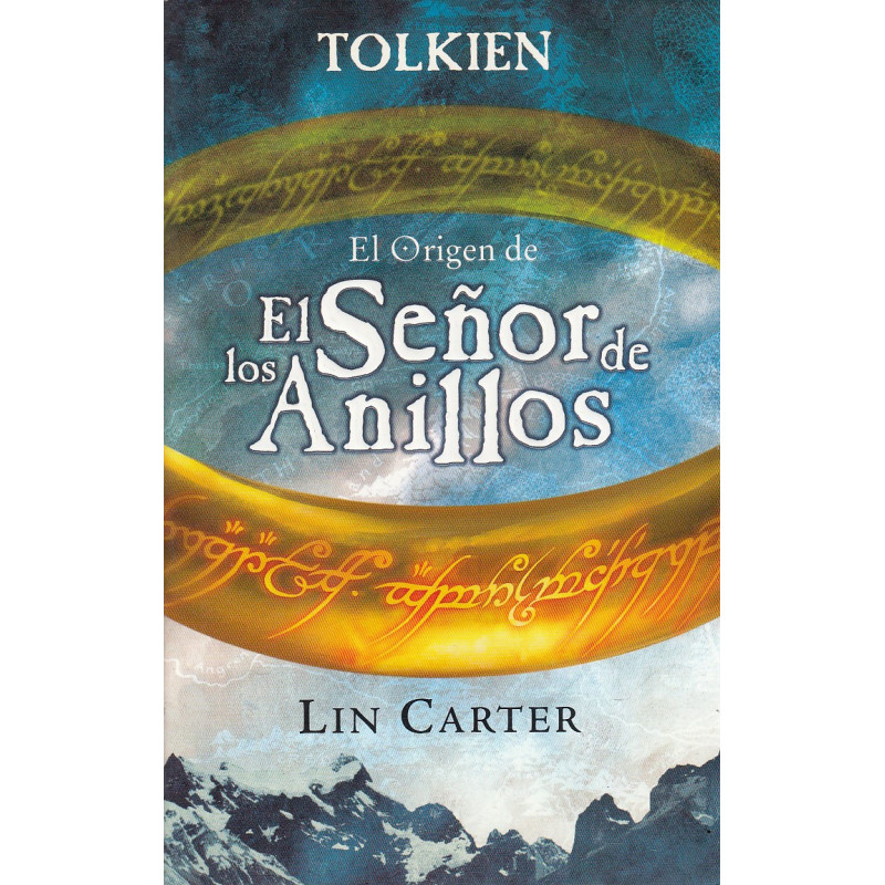 TOLKIEN El Origen de EL SEÑOR DE LOS ANILLOS