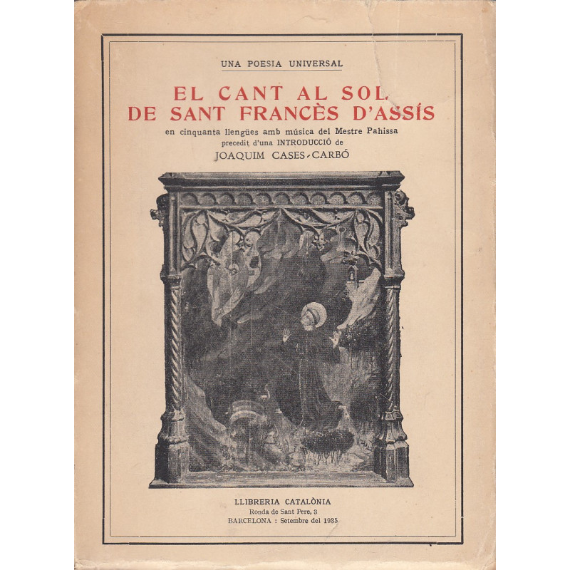 EL CANT AL SOL DE SANT FRANCÈS D'ASSÍS en cinquanta llengües amb música del Mestre Pahissa precedit d'una introducció de Joaquim