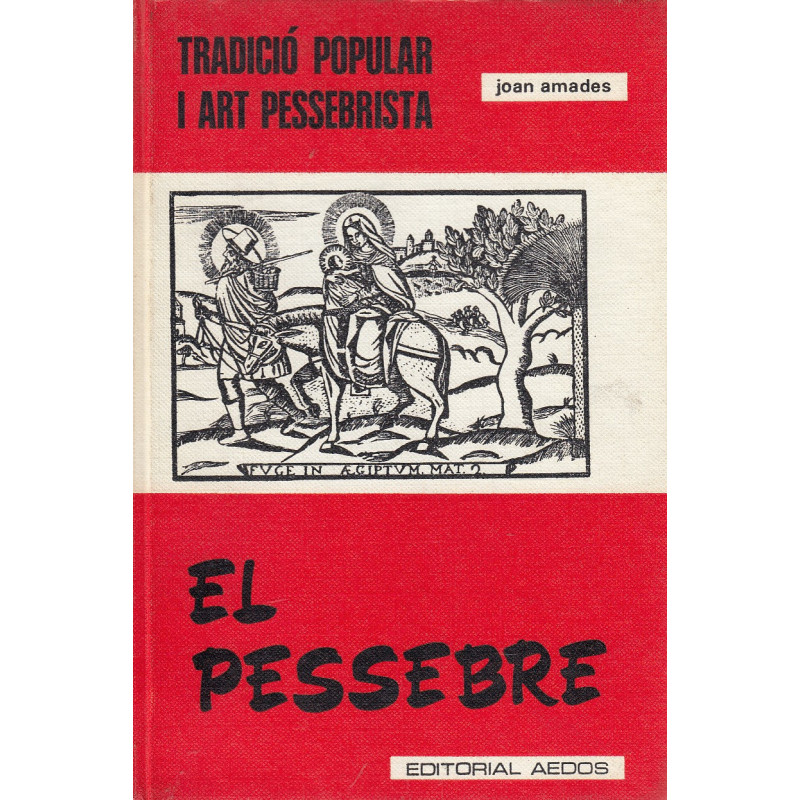 EL PESSEBRE. TRADICIÓ POPULAR I ART PESSEBRISTA