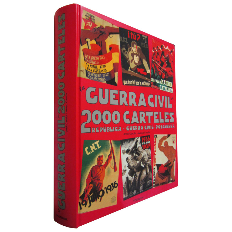 LA GUERRA CIVIL EN 2000 CARTELES. REPÚBLICA - GUERRA CIVIL - POSGUERRA